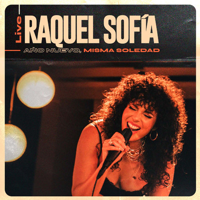 シングル/Ano Nuevo, Misma Soledad (Live)/Raquel Sofia