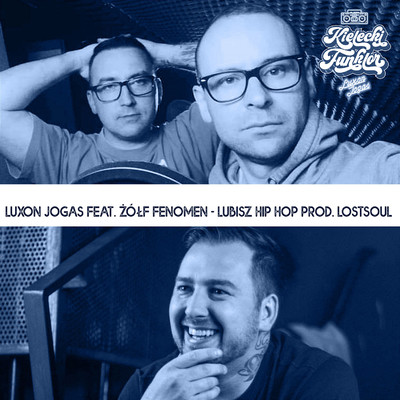シングル/Lubisz Hip Hop (feat. Zolf)/Luxon, Jogas