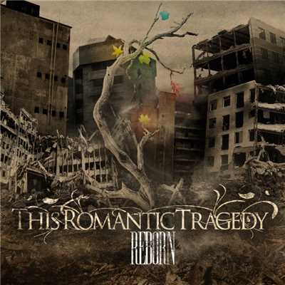 アルバム/Reborn/This Romantic Tragedy