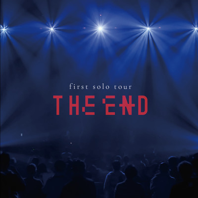 ハロウ LIVE 1st solo tour ”THE END”/アイナ・ジ・エンド