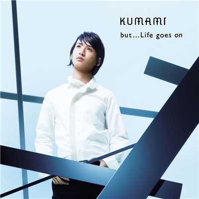 アルバム/but...Life goes on/KUMAMI