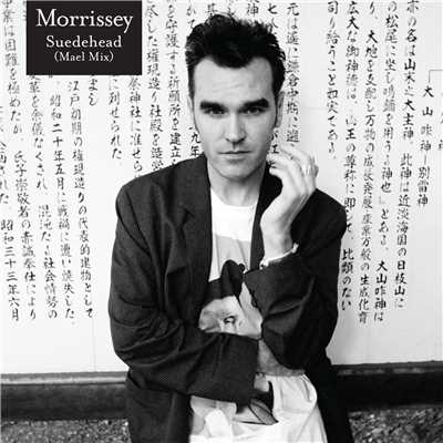 アルバム/Suedehead (Mael Mix)/Morrissey