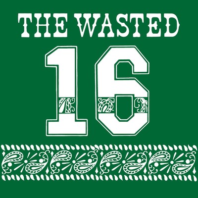 16/THE WASTED