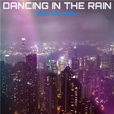 シングル/DANCING IN THE RAIN/blue but white