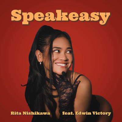 シングル/Speakeasy (feat. Edwin Victory)/Rita Nishikawa