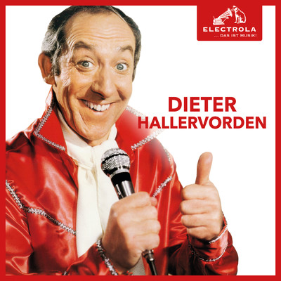 アルバム/Electrola…Das ist Musik！ Dieter Hallervorden/Dieter Hallervorden