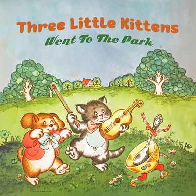 Three Little Kittens Went To The Park/LalaTv