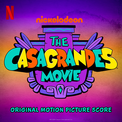 The Casagrandes Movie (Original Motion Picture Score)/The Casagrandes／Marcelo Trevino