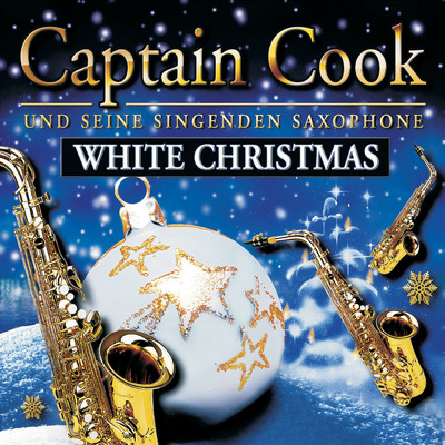 White Christmas/Captain Cook und seine singenden Saxophone