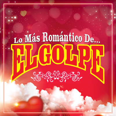 アルバム/Lo Mas Romantico De…/El Golpe
