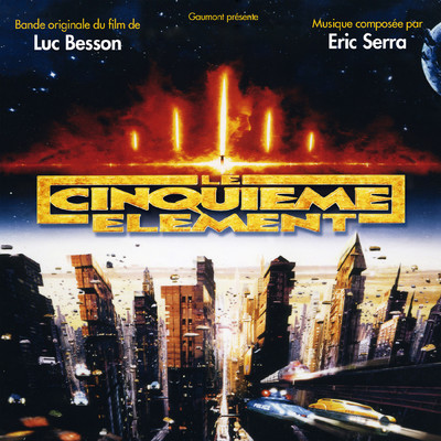 Le cinquieme element (Original Motion Picture Soundtrack)/エリック・セラ