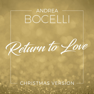 Return To Love (Christmas Version)/アンドレア・ボチェッリ