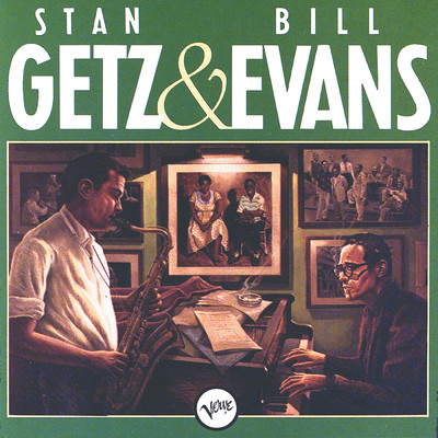 Stan Getz & Bill Evans/スタン・ゲッツ／ビル・エヴァンス