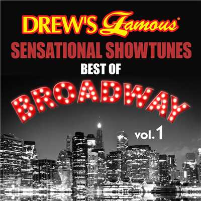 Drew's Famous Sensational Showtunes Best Of Broadway (Vol. 1)/The Hit Crew