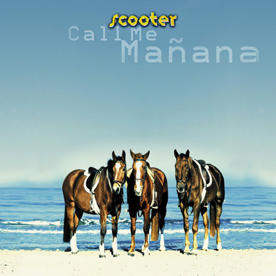Call Me Manana (Heavy Horses Radio)/スクーター
