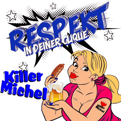 Respekt (In Deiner Clique)/Killermichel