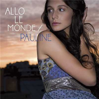 アルバム/Allo le monde/Pauline