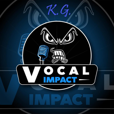 Vocal Impact/K.G.