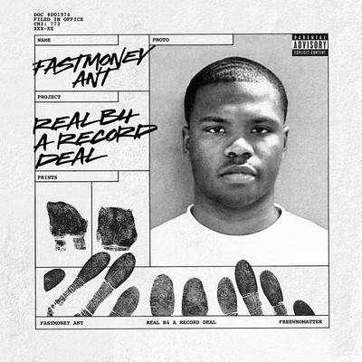 シングル/Real B4 A Record Deal/Fastmoney Ant