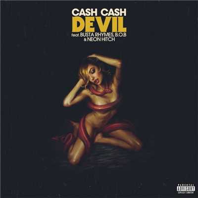 シングル/Devil (feat. Busta Rhymes, B.o.B & Neon Hitch)/CASH CASH