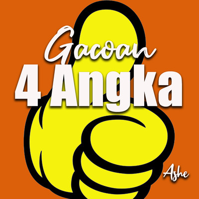 Gacoan 4 Angka/Ashe