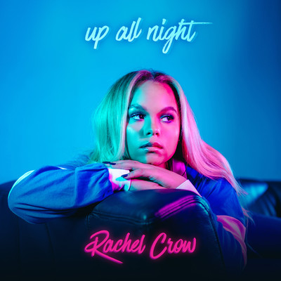 シングル/Up All Night/Rachel Crow