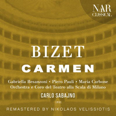 Carmen, GB 9, IGB 16, Act I: ”Suono la campana” (Coro)/Orchestra del Teatro alla Scala, Carlo Sabajno, Coro del Teatro alla Scala