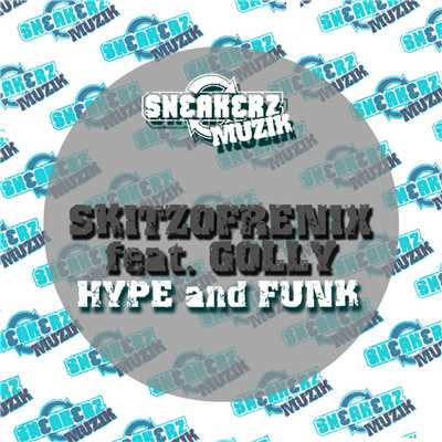 Hype and Funk (feat. Golly) [Rene Kuppens Remix]/Skitzofrenix