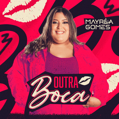 シングル/Outra Boca/Mayrlla Gomes