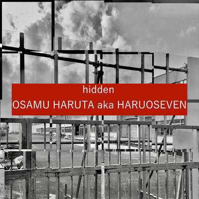 hidden (inst.)/OSAMU HARUTA aka HARUOSEVEN