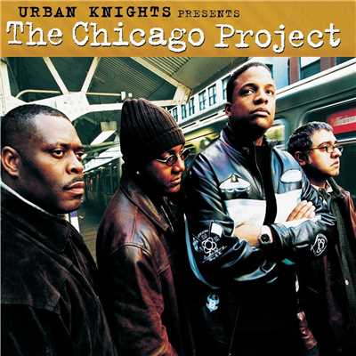 Urban Knights Presents The Chicago Project/Ron Haynes／Fareed Haque／Kevin Randolph