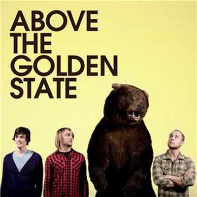 Scared/Above The Golden State