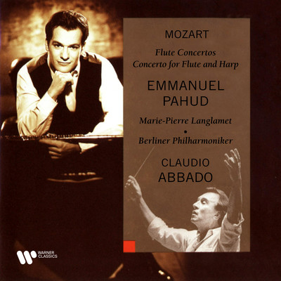 Mozart: Flute Concertos & Concerto for Flute and Harp/Emmanuel Pahud & Berliner Philharmoniker & Claudio Abbado