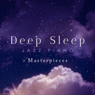 シングル/I'll Close My Eyes (Deep Sleep Jazz Piano ver.)/Relax α Wave