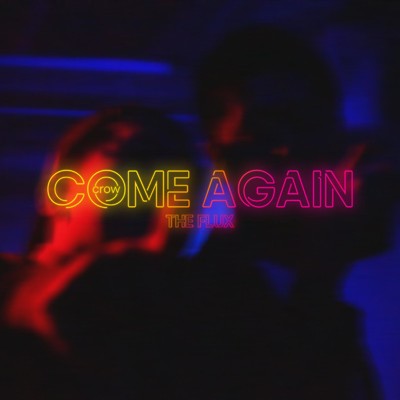 シングル/Come Again (feat. THE FLUX & Crow)/Mad's