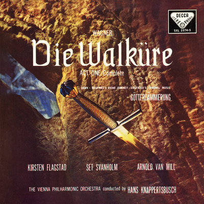 Wagner: Die Walkure, WWV 86B ／ Act 1 (Hans Knappertsbusch - The Opera Edition: Volume 3)/キルステン・フラグスタート／セット・スヴァンホルム／アーノルド・ヴァン・ミル／ウィーン・フィルハーモニー管弦楽団／ハンス・クナッパーツブッシュ