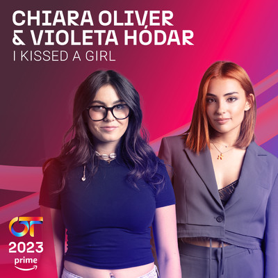 シングル/I Kissed A Girl/Chiara Oliver／Violeta Hodar
