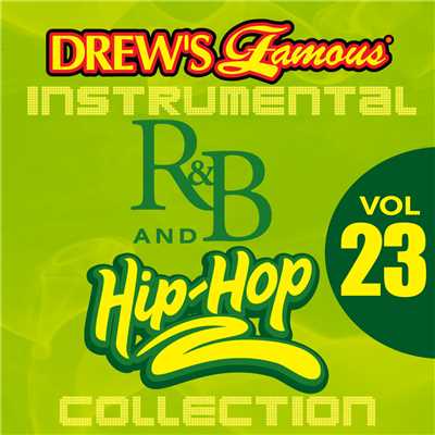 Drew's Famous Instrumental R&B And Hip-Hop Collection (Vol. 23)/The Hit Crew