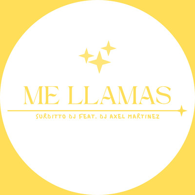 Me Llamas (feat. Dj Axel Martinez)/Surditto Dj