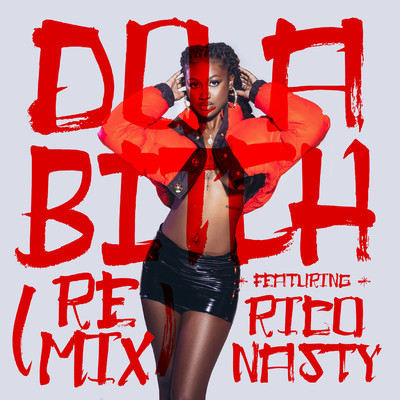 Do A Bitch (Remix) [feat. Rico Nasty]/Kaliii