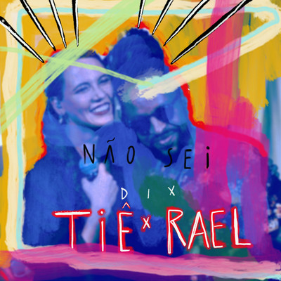 Nao sei (feat. Rael) [Ao vivo]/Tie