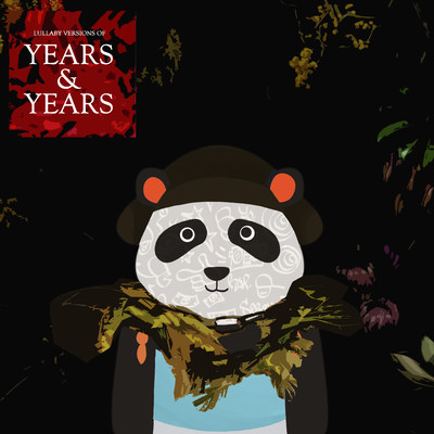 アルバム/Lullaby Versions of Years and Years/The Cat and Owl