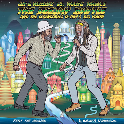 アルバム/The Deejay Battle: Sly & Robbie vs. Roots Radics/Sly & Robbie, Roots Radics