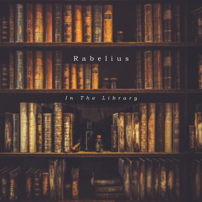 シングル/In The Library/Rabelius