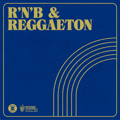 R'n'B & Reggaeton/Warner Chappell Production Music