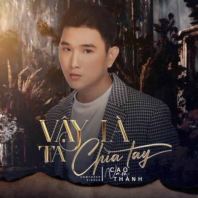 シングル/Vay La Chia Tay (Beat)/Cao Nam Thanh