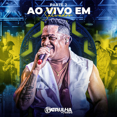 シングル/Nao me Deixe (Ao Vivo)/Patrulha do Samba & Tatau