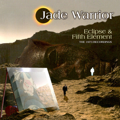 アルバム/Eclipse & Fifth Element: The 1973 Recordings (2023 Remaster)/Jade Warrior