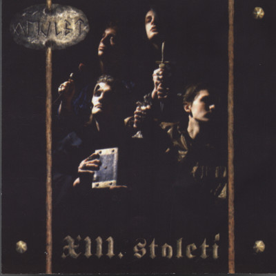 アルバム/Amulet/XIII. STOLETI