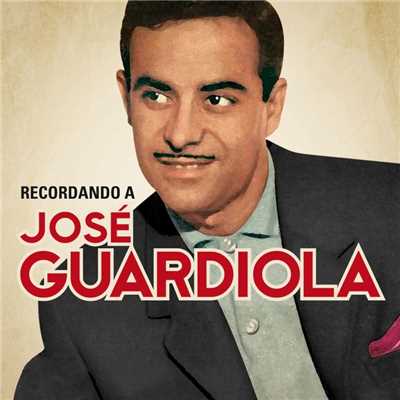 アルバム/Recordando a Jose Guardiola/Jose Guardiola